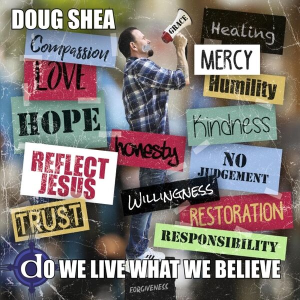Cover art for Do We Live What We Believe